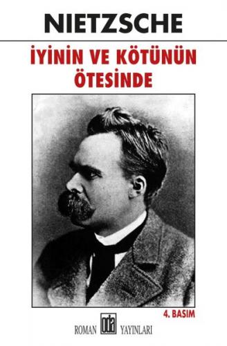 İyinin ve Kötünün Ötesinde - Friedrich Wilhelm Nietzsche - Oda Yayınla