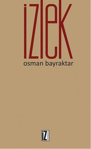 İzlek - Osman Bayraktar - İz Yayıncılık
