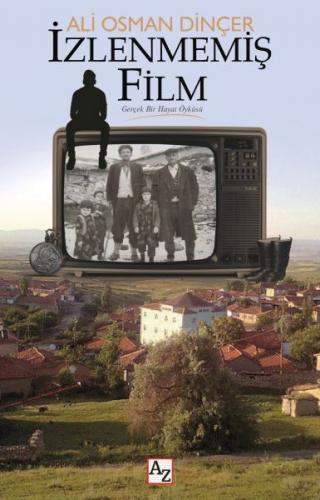İzlenmemiş Film - Ali Osman Dinçer - Az Kitap