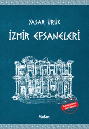 İzmir Efsaneleri - Yaşar Ürük - Yakın Kitabevi