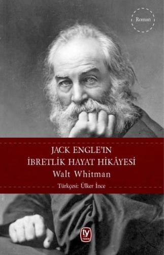 Jack Engle'ın İbretlik Hayat Hikayesi - Walt Whitman - Tekin Yayınevi