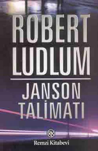 Janson Talimatı - Robert Ludlum - Remzi Kitabevi
