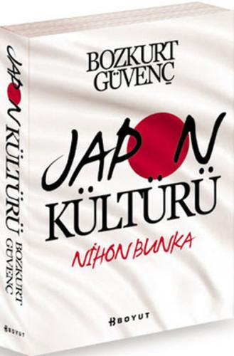 Japon Kültürü - Bozkurt Güvenç - Boyut Yayın Grubu