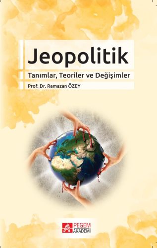 Jeopolitik - Ramazan Özey - Pegem Akademi Yayıncılık - Akademik Kitapl