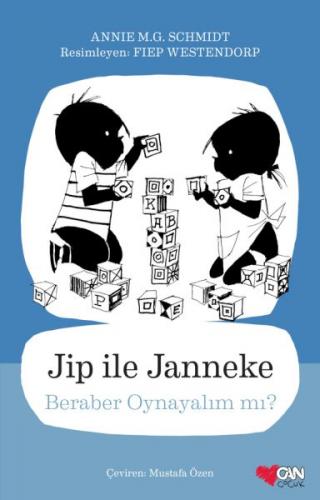 Jip ile Janneke Beraber Oynayalım mı - Annie M.G. Schmidt - Can Çocuk 