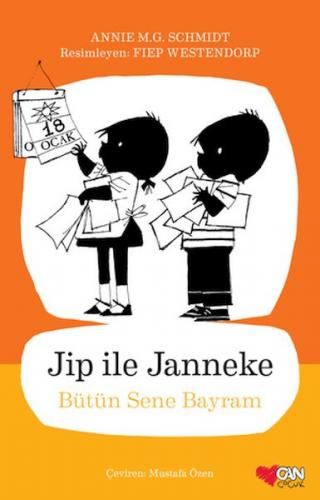 Jip ile Janneke - Bütün Sene Bayram - Annie M.G. Schmidt - Can Çocuk Y