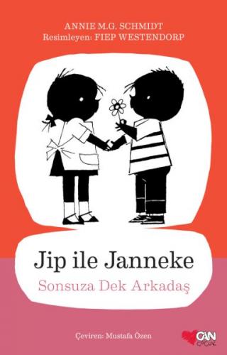 Jip ile Janneke Sonsuza Dek Arkadaş - Annie M.G. Schmidt - Can Çocuk Y