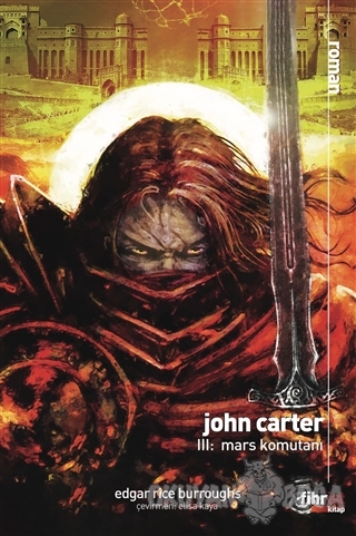 John Carter 3: Mars Komutanı - Edgar Rice Burroughs - Fihrist Kitap