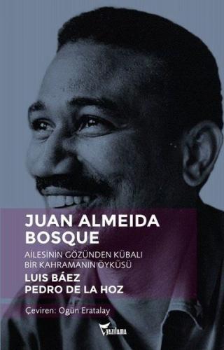 Juan Almeida Bosque - Luis Baez - Yazılama Yayınevi