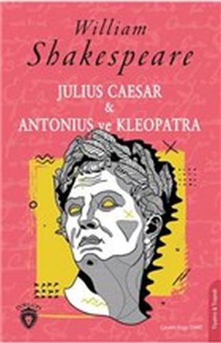 Julius Caesar ve Antonius ve Kleopatra - William Shakespeare - Dorlion