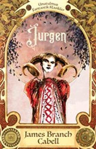 Jurgen - Bir Adalet Komedisi - James Branch Cabell - İthaki Yayınları