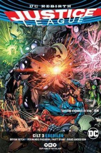 Justice League Cilt 3 – Ebediler (Rebirth) - Bryan Hitch - Yapı Kredi 