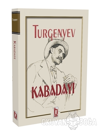 Kabadayı - İvan Sergeyeviç Turgenyev - Billur Yayınları