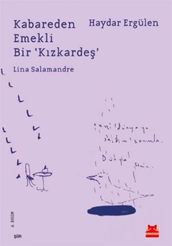 Kabareden Emekli Bir 'Kızkardeş' - Lina Salamandre - Kırmızı Kedi Yayı