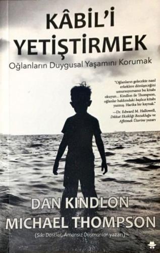 Kabil'i Yetiştirmek - Dan Kindlon - Görünmez Adam Yayıncılık