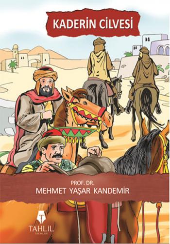 Kaderin Cilvesi - Mehmet Yaşar Kandemir - Tahlil Yayınları