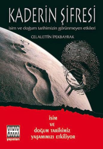 Kaderin Şifresi - Celalettin İpekbayrak - Sınır Ötesi Yayınları