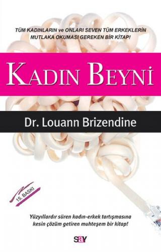 Kadın Beyni - Louann Brizendine - Say Yayınları