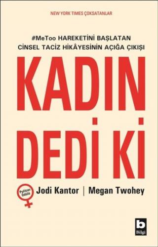 Kadın Dedi Ki - Jodi Kantor - Bilgi Yayınevi