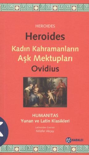 Heroides - Kadın Kahramanların Aşk Mektupları - Publius Ovidius Naso -