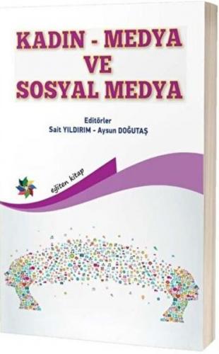 Kadın - Medya ve Sosyal Medya - Kolektif - Eğiten Kitap
