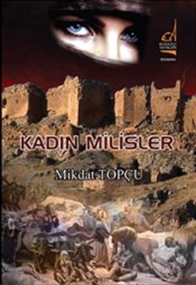 Kadın Milisler - Mikdat Topçu - Boğaziçi Yayınları