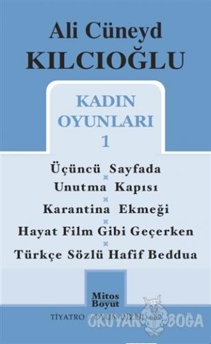 Kadın Oyunları 1 - Ali Cüneyd Kılcıoğlu - Mitos Boyut Yayınları
