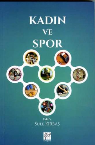 Kadın ve Spor - Şule Kırbaş - Gazi Kitabevi