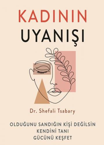 Kadının Uyanışı - Dr. Shefali Tsabary - Kuraldışı Yayınları
