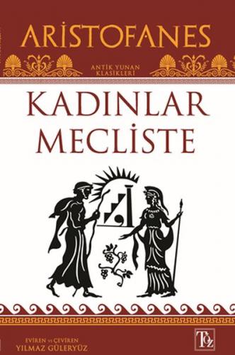 Kadınlar Mecliste - Aristofanes - Töz Yayınları
