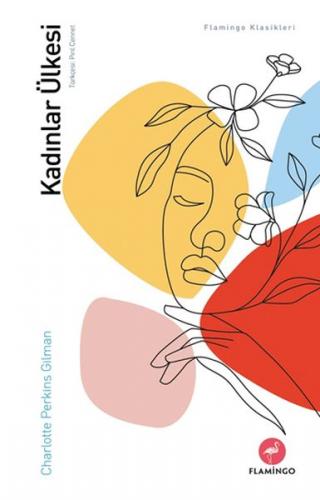 Kadınlar Ülkesi - Charlotte Perkins Gilman - Flamingo Yayınları