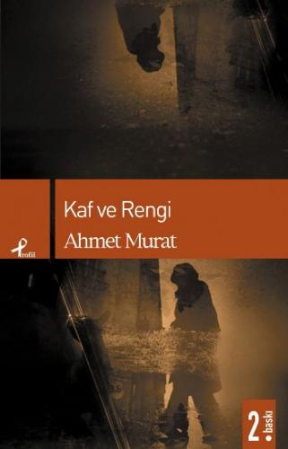 Kaf ve Rengi - Ahmet Murat - Profil Kitap