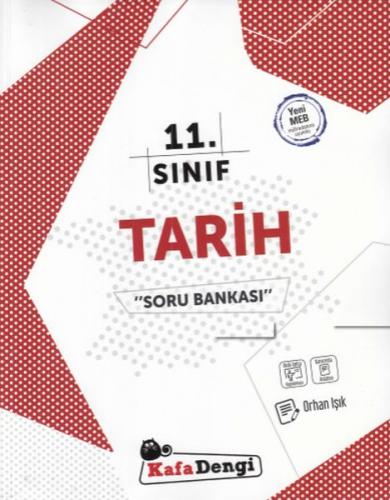 11. Sınıf Tarih Soru Bankası - Orhan Işık - Kafadengi Yayınları