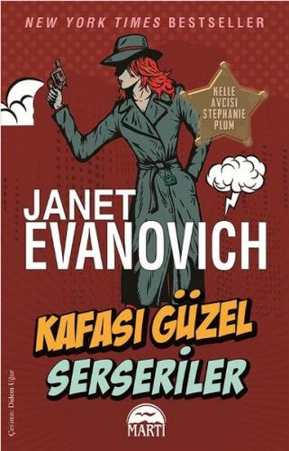Kafası Güzel Serseriler - Janet Evanovich - Martı Yayınları