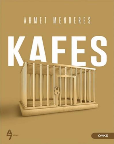 Kafes - Ahmet Menderes - A7 Kitap