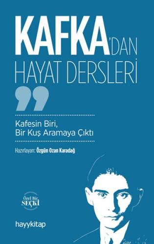 Kafka'dan Hayat Dersleri - Özgün Ozan Karadağ - Hayykitap