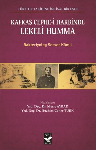 Kafkas Cephe-i Harbinde Lekeli Humma - Server Kamil - Arı Sanat Yayıne