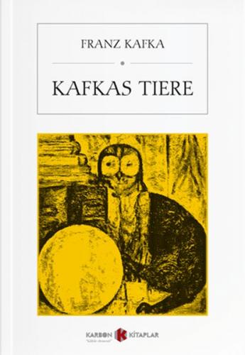 Kafkas Tiere - Franz Kafka - Karbon Kitaplar