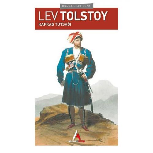 Kafkas Tutsağı - Lev Nikolayeviç Tolstoy - Aperatif Kitap Yayınları