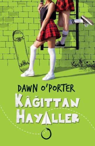 Kağıttan Hayaller - Dawn O'Porter - Novella Dinamik