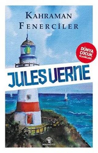Kahraman Fenerciler - Jules Verne - Mavi Nefes