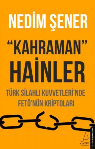 Kahraman Hainler - Nedim Şener - Destek Yayınları