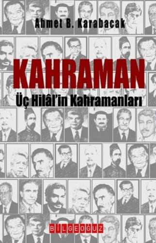 Kahraman - Ahmet B. Karabacak - Bilgeoğuz Yayınları
