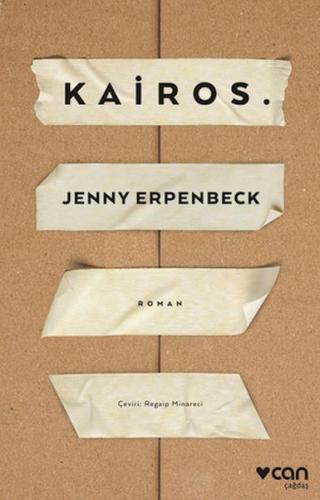 Kairos - Jenny Erpenbeck - Can Sanat Yayınları