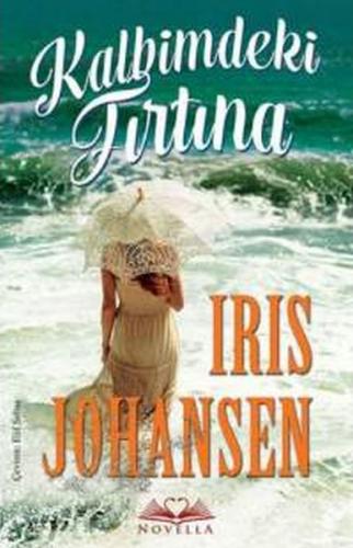 Kalbimdeki Fırtına (Cep Boy) - Iris Johansen - Novella