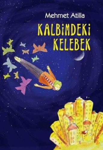 Kalbimdeki Kelebek - Mehmet Atilla - Tudem Yayınları