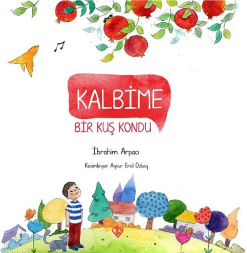 Kalbime Bir Kuş Kondu - İbrahim Arpacı - Türkiye Diyanet Vakfı Yayınla