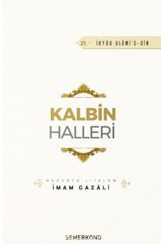 Kalbin Halleri - İmam Gazali - Semerkand Yayınları