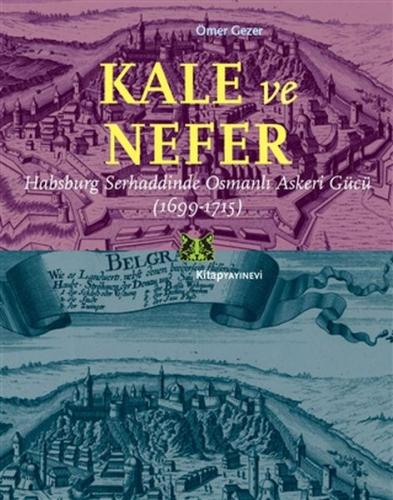 Kale ve Nefer - Ömer Gezer - Kitap Yayınevi