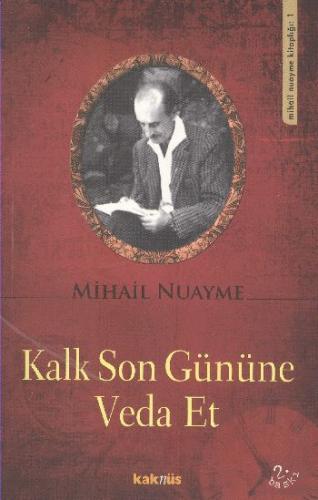 Kalk Son Gününe Veda Et - Mihail Nuayme - Kaknüs Yayınları